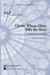 Christ, Whose Glory Fills the Skies SATB choral sheet music cover